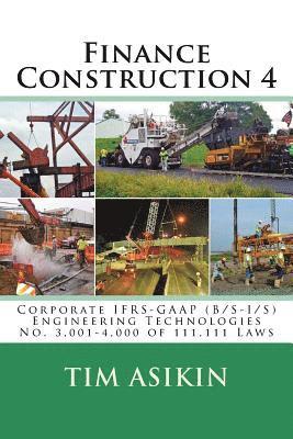 Finance Construction 4: Corporate IFRS-GAAP (B/S-I/S) Engineering Technologies No. 3,001-4,000 of 111,111 Laws 1