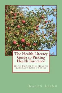 bokomslag The Health Literacy Guide to Picking Health Insurance