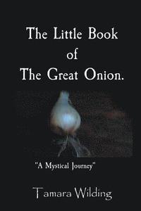 bokomslag The Little Book Of The Great Onion