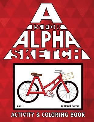 A is for Alpha-Sketch: Activity & Coloring Book