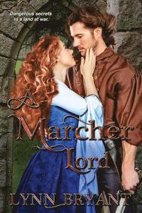 bokomslag A Marcher Lord: A Novel of the Scottish Borders