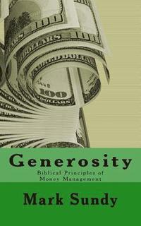 bokomslag Generosity: Biblical Principles of Money Management