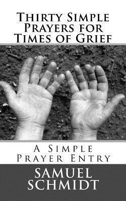 bokomslag Thirty Simple Prayers for Times of Grief