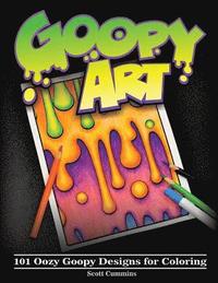 bokomslag Goopy Art: 101 Oozy Goopy Designs for Coloring