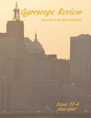 Kathleen Cassen Mickelson, Constance Brewer - Gyroscope Review Issue 17-4: Fall 2017: fine poetry to turn your world around, Häftad
