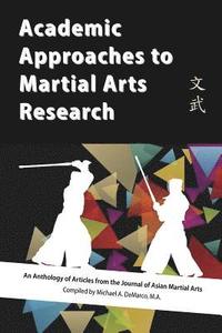 bokomslag Academic Approaches To Martial Art Research