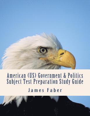 bokomslag American (US) Government & Politics Subject Test Preparation Study Guide