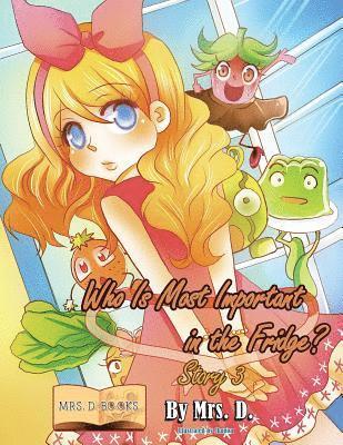 Who Is Most Important in the Fridge? Story 3