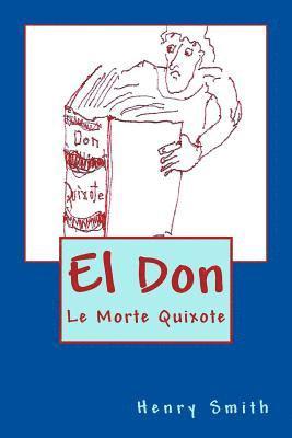 El Don: Le Morte Quixote 1