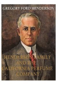 bokomslag The Henderson Family and the California Perfume Company