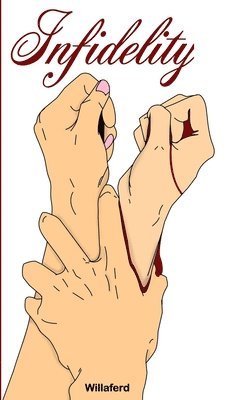 Willaferd - Infidelity, Häftad