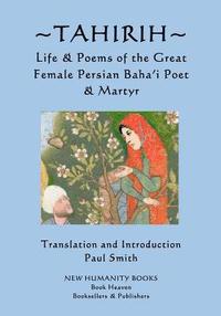 bokomslag Tahirih: Life & Poems of the Great Female Persian Baha?i Poet & Martyr