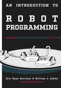 bokomslag An Introduction to Robot Programming: Programming Sumo Robots with the MRK-2