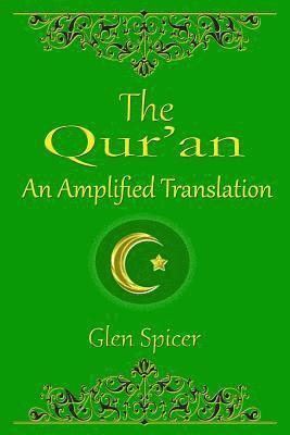 bokomslag The Qur'an: An Amplified Translation