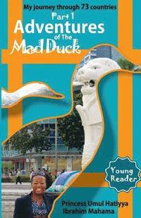 bokomslag Adventures of The Mad Duck: My Journey Through 73 Countries