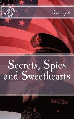 bokomslag Secrets, Spies and Sweethearts