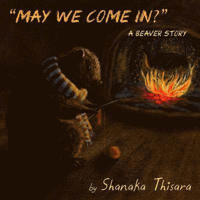 May We Come In?: A Beaver Story 1