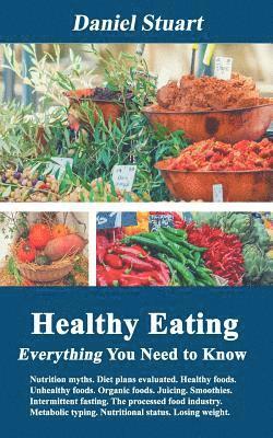 Healthy Eating - Everything You Need to Know 1