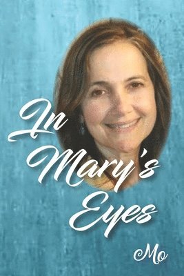 In Mary's Eyes 1