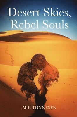 Desert Skies, Rebel Souls 1