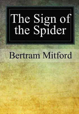 Bertram Mitford - The Sign of the Spider, Häftad