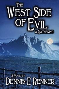 bokomslag The West Side of Evil: A Gathering