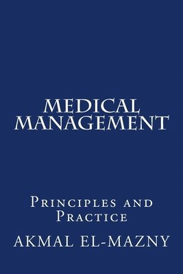 Akmal El-Mazny - Medical Management, Häftad