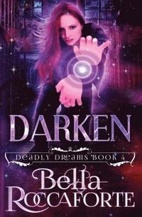 bokomslag Darken: Deadly Dreams Book #4
