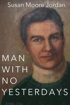 Man with No Yesterdays