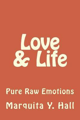 bokomslag Love & Life: Pure Raw Emotions