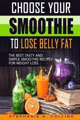 Choose Your Smoothie To Lose Belly Fat 1