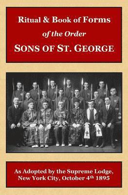 Peter Langford - Ritual and Book of Forms of the Order Sons of St. George 1895, Häftad
