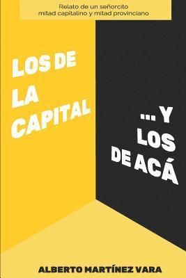 bokomslag Los de la capital... y los de acá