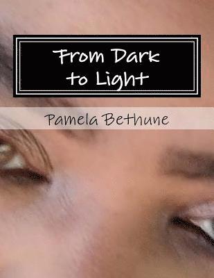 From Dark to Light: A Look Through My Eyez 1