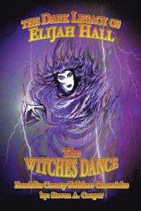 bokomslag The Dark Legacy Of Elijah Hall: The Witch's Dance