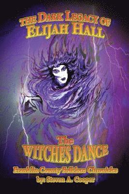 bokomslag The Dark Legacy Of Elijah Hall: The Witch's Dance