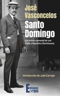 bokomslag Santo Domingo: La crónica personal de una visita a República Dominicana