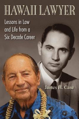 bokomslag Hawaii Lawyer: Lessons in Law and Life from a Six Decade Career