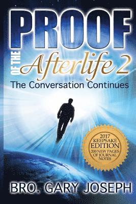 Proof of the Afterlife 2: The Conversation Continues 1