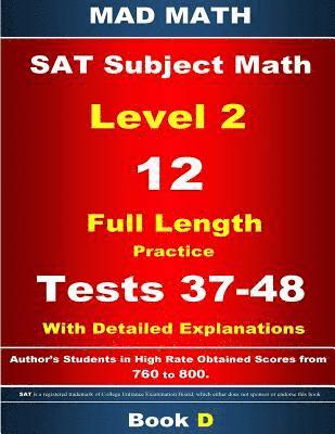 bokomslag 2018 SAT Subject Level 2 Book D Tests 37-48