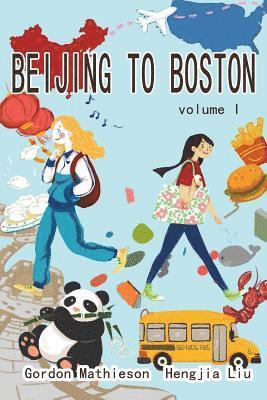 Beijing to Boston Volume 1 1