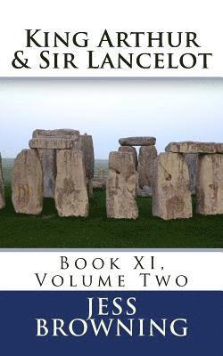 bokomslag King Arthur & Sir Lancelot: Book XI, Volume Two