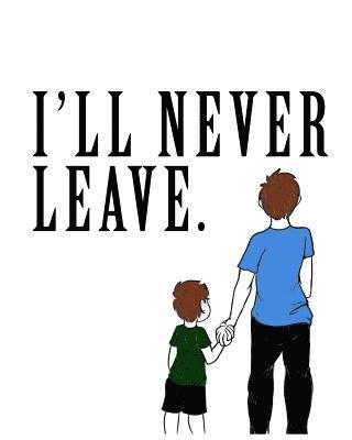 bokomslag I'll Never Leave