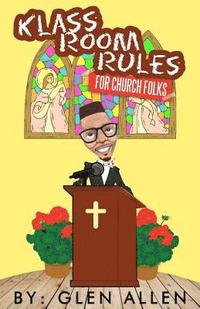 bokomslag Klass Room Rules For Church Folks