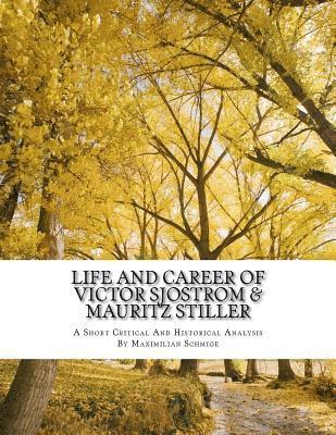 Life and Career of Victor Sjostrom & Mauritz Stiller: Film History Research Comparison Paper 1