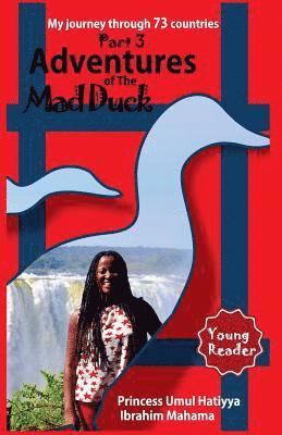 bokomslag Adventures of The Mad Duck: My Journey Through 73 Countries