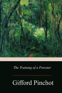 bokomslag The Training of a Forester