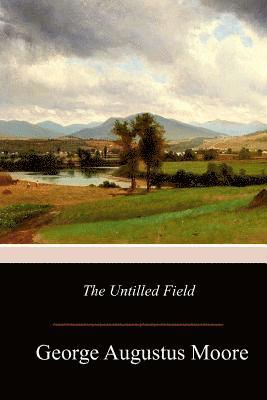 The Untilled Field 1