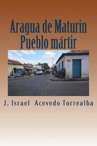 bokomslag Aragua de Maturin: Pueblo martir