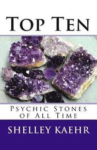 bokomslag Top Ten Psychic Stones of All Time